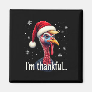 Aimant Trump Thanksgiving Christmasi'm Thankful Trump Won