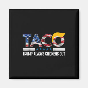 Aimant Trump Trump Taco Trump toujours poulets dehors _6