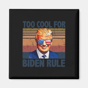 Aimant Trump Trump Trop Cool Pour Un Régime Biden