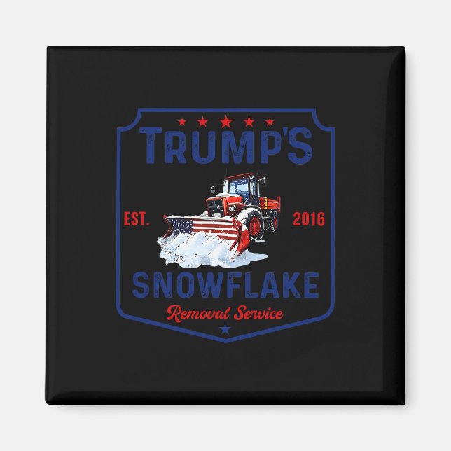 Aimant Trump's Snowflake Removal Service Funny Trump 2024 (Devant)