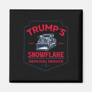 Aimant Trump's Snowflake Removal Service Funny Trump 2024