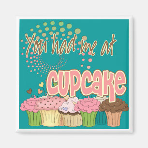 Aimant Tu M'As Eu À Cupcake
