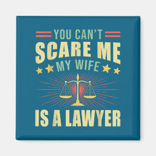 Aimant Tu ne peux pas m'avoir, ma femme est une avocate,