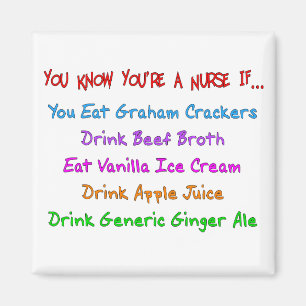 Aimant Tu sais que tu es une infirmière si...