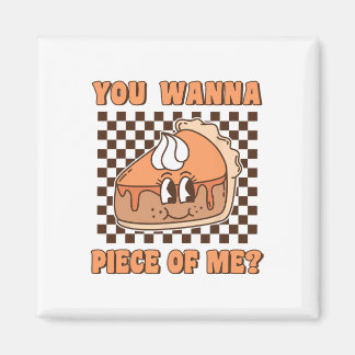 Aimant Tu Veux Un Morceau De Moi Groovy Pumpkin Pie Drôle