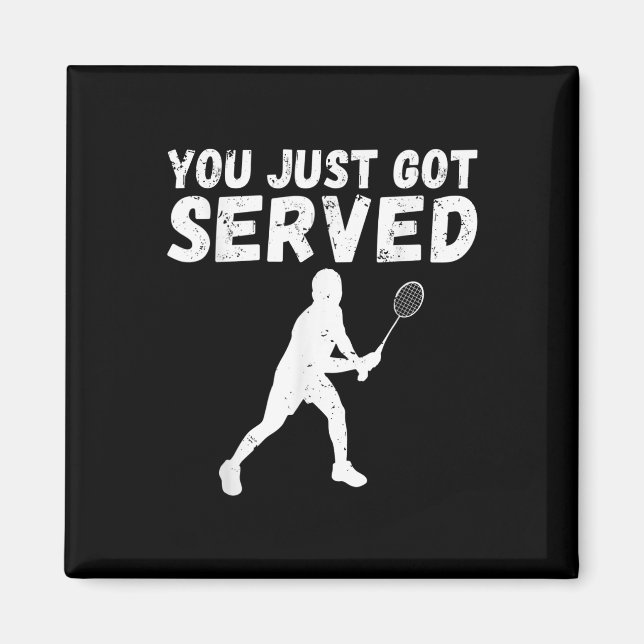 Aimant Tu Viens D'Être Servi Badminton (Devant)