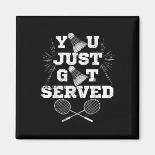 Aimant Tu Viens D'Être Servi Drôle Joueur Badminton Retro