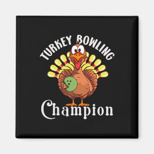 Aimant Turquie Champion de bowling drôle Turquie Thanksgi