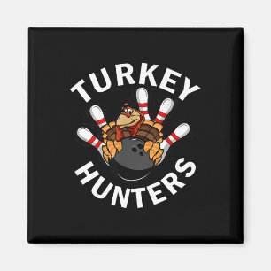 Aimant Turquie Hunters Bowling Funny Bowling Funny Thanks