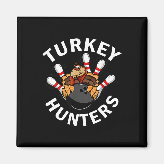 Aimant Turquie Hunters Bowling Funny Bowling Funny Thanks (Devant)