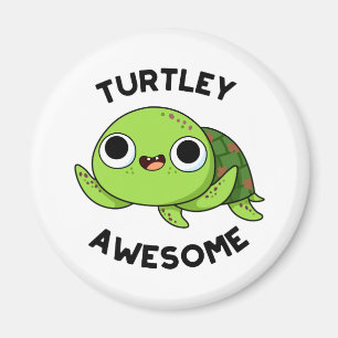 Aimant Turtley Awesome Drôle Turtle Pun
