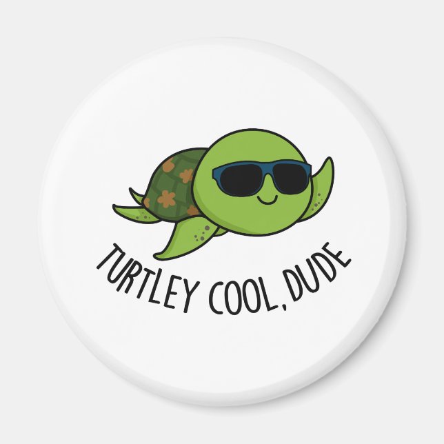 Aimant Turtley Cool Dude Funny Turtle Pun (Devant)