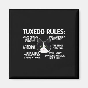 Aimant Tuxedo Cat Rules Tuxedo Amoureux des chats Tuxedo