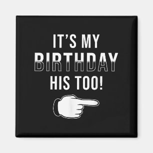 Aimant Twin Birthday Design C'est mon anniversaire Son To