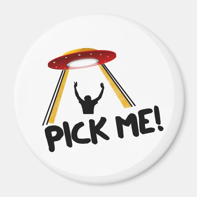 Aimant UFO Alien Ship - Pick Me! (Devant)