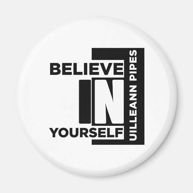 AIMANT UILLEANN-PIPES CROYEZ EN VOUS-MÊME DESIGNS MUSICAU (Devant)