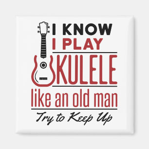 Aimant Ukulele Player Old Man Funny Quote Uke