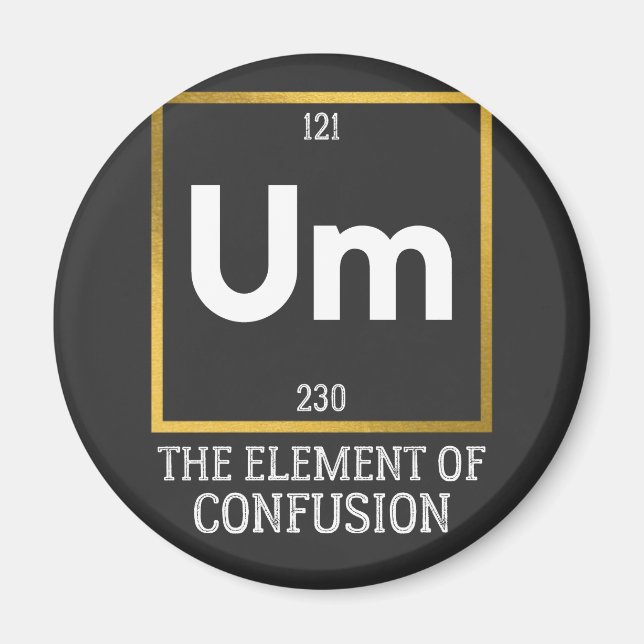 Aimant Um L'élément de la confusion T-shirt (Devant)