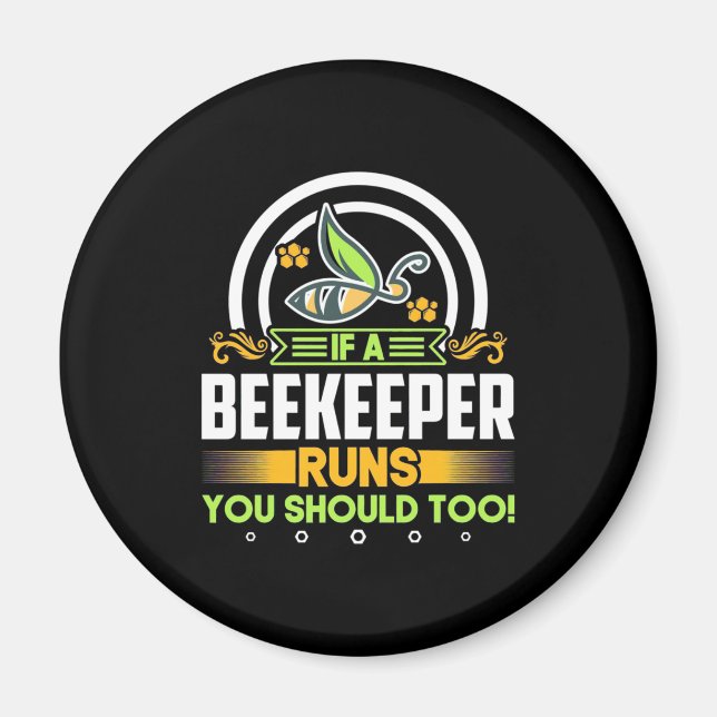 Aimant Un Beekeeper Fonctionne Vous Devrait Aussi (Devant)