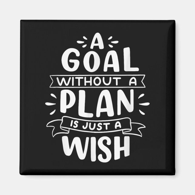 Aimant Un But Sans Plan N'Est Qu'Un Souhait - Motivation (Devant)