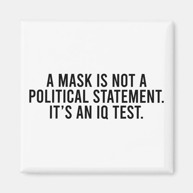 Aimant Un masque n'est pas une déclaration politique (Devant)