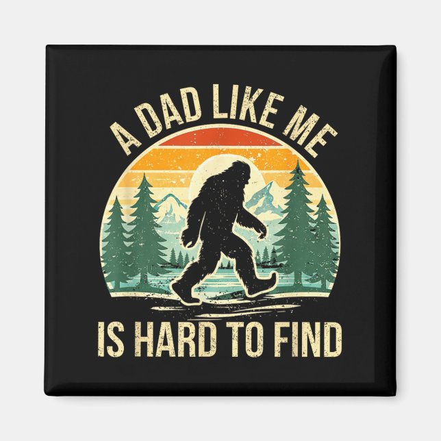 Aimant Un papa comme est difficile à trouver Bigfoot Papa (Devant)