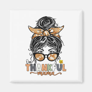 Aimant Un Remerciements Mama Messy Bun Automne Thanksgivi