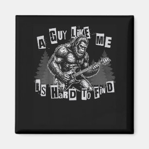 Aimant Un type comme moi est difficile à trouver Bigfoot