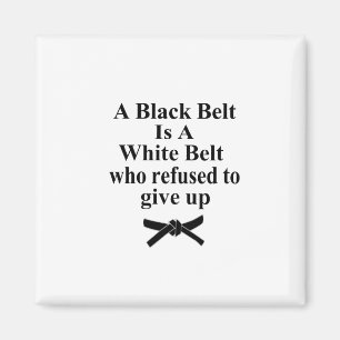 Aimant Une Ceinture Noire Est Une Ceinture Blanche Karate