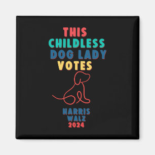 Aimant Une dame chien sans enfants vote Kamala - Harris W
