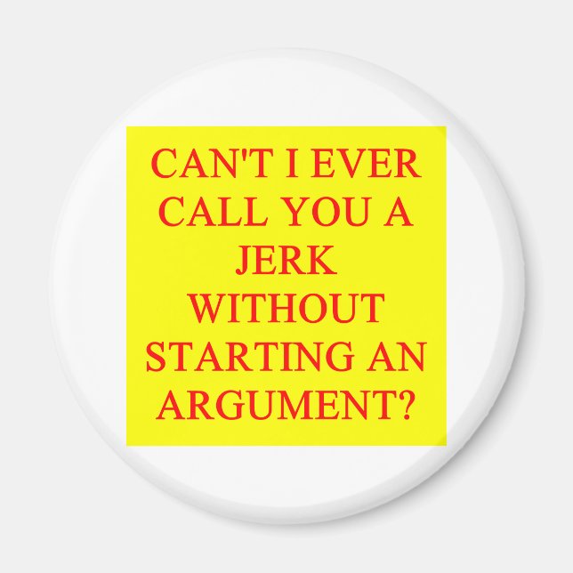 Aimant une drôle d'insulte pour les connards (Devant)