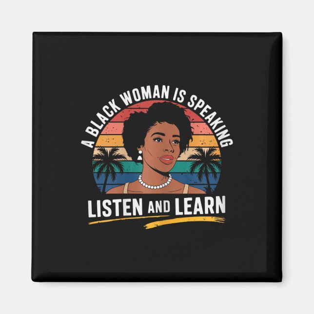 Aimant Une femme noire parle Écoutez et apprenez Junetee (Devant)