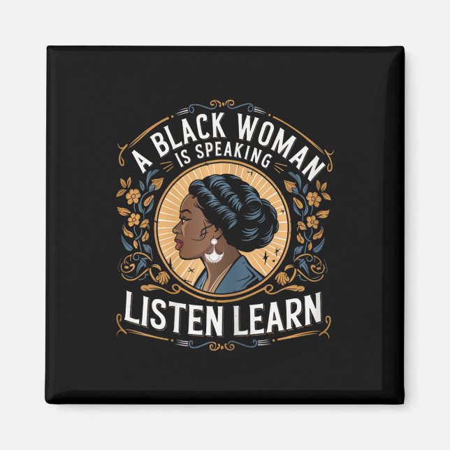 Aimant Une femme noire parle Écoutez et apprenez Junetee (Devant)