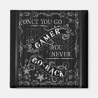 Une fois que vous allez Gamer vous ne revenez jama