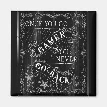 Une fois que vous allez Gamer vous ne revenez jama