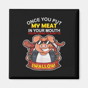 Aimant Une Fois Que Vous Avez Mis Ma Viande Dans Votre Bo