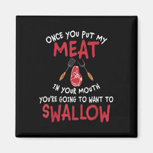 Aimant Une Fois Que Vous Avez Mis Ma Viande Dans Votre Bo