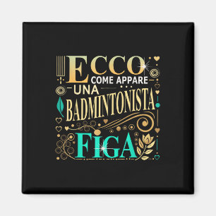 Aimant Une idée cadeau badminton chic pour femme joueuse
