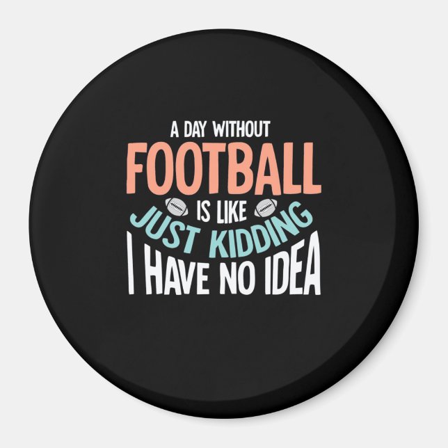 Aimant Une Journée Sans Football Aucune Idée (Devant)