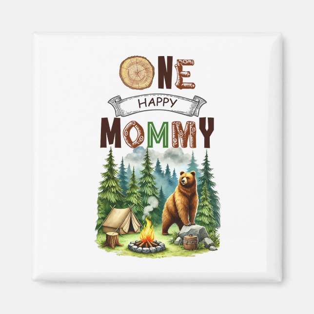 Aimant Une joyeuse campeuse maman pour son premier annive (Devant)