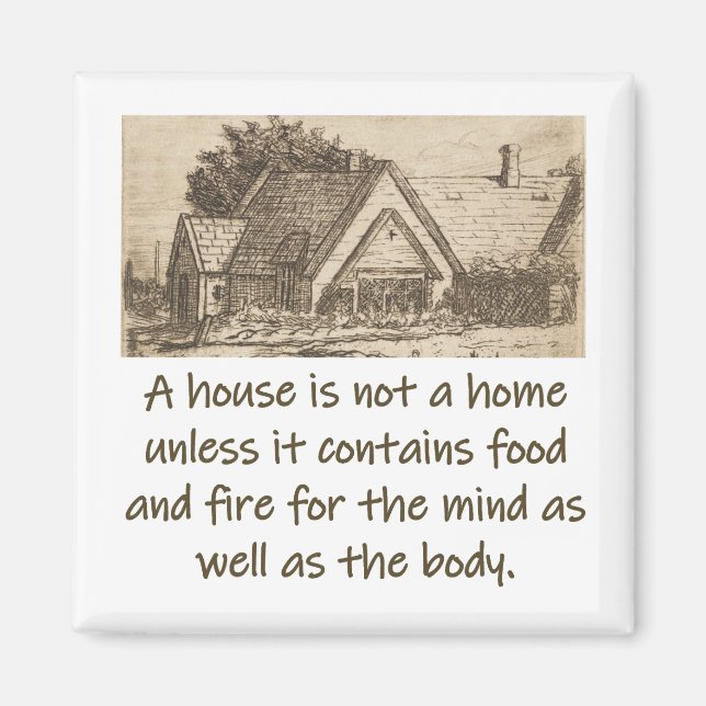 Aimant Une Maison N'Est Pas Une Maison - Citation À La Ma (Devant)