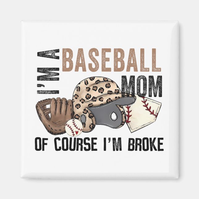 Aimant Une Mère De Baseball Bien Sûr Je Broke Leopard Mèr (Devant)