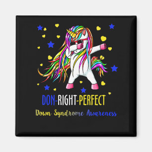 Aimant Unicorn Down Right Perfect Shirt Down Syndrome