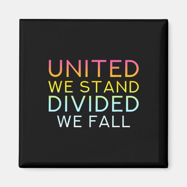 Aimant United We Stand Divivive We Fall - Community Love  (Devant)