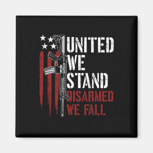 Aimant United We Stress Désarmé We Fall Gun Rights Americ