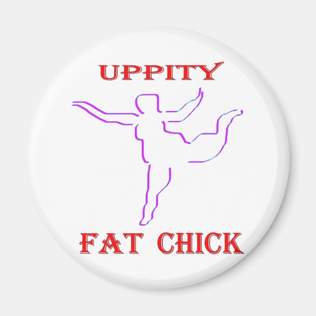 Aimant Uppity Fat Chick (Devant)