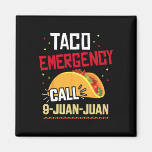 Aimant Urgence drôle de taco appel 9 Juan Juan pour Cinco