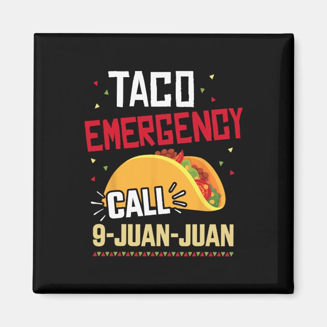 Aimant Urgence drôle de taco appel 9 Juan Juan pour Cinco (Devant)