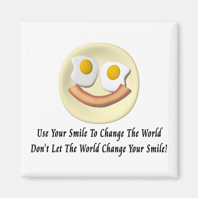 Aimant Utilisez Votre Sourire Pour Changer Le Monde (Devant)