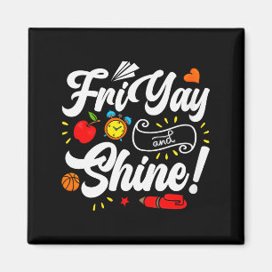 Aimant V- Femme Vendredi Heureux Fri Yay Enseignante Écol